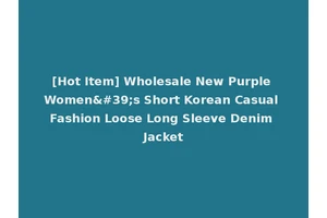 [Hot Item] Wholesale New Purple Women's Short Korean Casual Fashion Loose Long Sleeve Denim Jacket