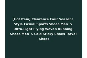 [Hot Item] Clearance Four Seasons Style Casual Sports Shoes Men′ S Ultra-Light Flying Woven Running Shoes Men′ S Cold Sticky Shoes Travel Shoes