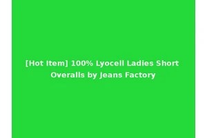 [Hot Item] 100% Lyocell Ladies Short Overalls by Jeans Factory