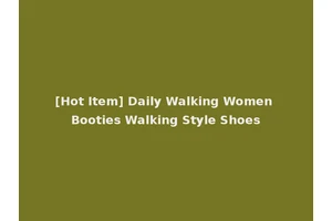 [Hot Item] Daily Walking Women Booties Walking Style Shoes