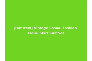 [Hot Item] Vintage Casual Fashion Floral Skirt Suit Set