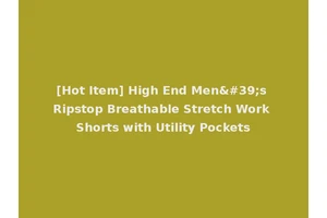 [Hot Item] High End Men's Ripstop Breathable Stretch Work Shorts with Utility Pockets
