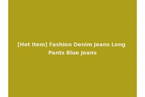 [Hot Item] Fashion Denim Jeans Long Pants Blue Jeans