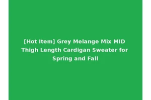 [Hot Item] Grey Melange Mix MID Thigh Length Cardigan Sweater for Spring and Fall