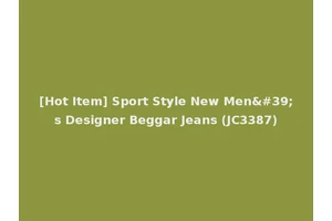 [Hot Item] Sport Style New Men's Designer Beggar Jeans (JC3387)