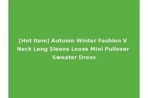 [Hot Item] Autumn Winter Fashion V Neck Long Sleeve Loose Mini Pullover Sweater Dress