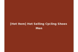 [Hot Item] Hot Selling Cycling Shoes Men