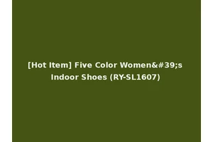 [Hot Item] Five Color Women's Indoor Shoes (RY-SL1607)
