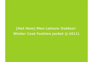 [Hot Item] Men Leisure Outdoor Winter Coat Fashion Jacket (J-1611)
