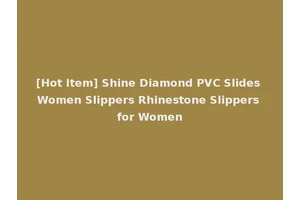 [Hot Item] Shine Diamond PVC Slides Women Slippers Rhinestone Slippers for Women