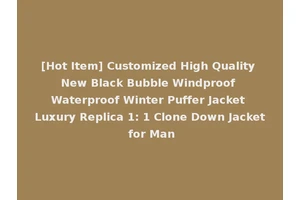[Hot Item] Customized High Quality New Black Bubble Windproof Waterproof Winter Puffer Jacket Luxury Replica 1: 1 Clone Down Jacket for Man