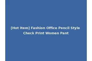 [Hot Item] Fashion Office Pencil Style Check Print Women Pant