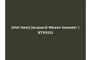 [Hot Item] Jacquard Weave Sweater (BTX922)