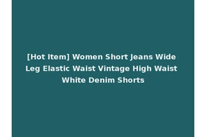 [Hot Item] Women Short Jeans Wide Leg Elastic Waist Vintage High Waist White Denim Shorts