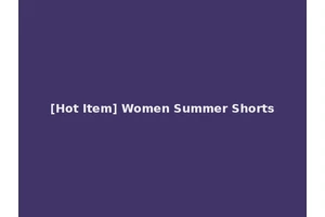 [Hot Item] Women Summer Shorts