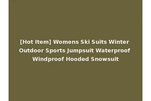 [Hot Item] Womens Ski Suits Winter Outdoor Sports Jumpsuit Waterproof Windproof Hooded Snowsuit