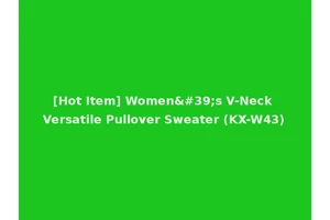 [Hot Item] Women's V-Neck Versatile Pullover Sweater (KX-W43)