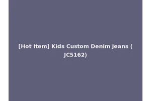 [Hot Item] Kids Custom Denim Jeans (JC5162)