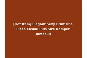 [Hot Item] Elegant Sexy Print One Piece Casual Plus Size Romper Jumpsuit