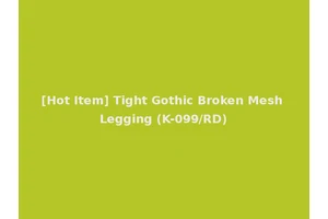 [Hot Item] Tight Gothic Broken Mesh Legging (K-099/RD)