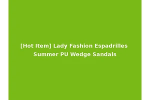 [Hot Item] Lady Fashion Espadrilles Summer PU Wedge Sandals