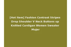 [Hot Item] Fashion Contrast Stripes Drop Shoulder V Neck Buttons up Knitted Cardigan Women Sweater Mujer