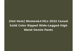 [Hot Item] Women's 2022 Casual Solid Color Ripped Wide-Legged High Waist Denim Pants