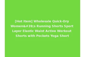 [Hot Item] Wholesale Quick-Dry Women's Running Shorts Sport Layer Elastic Waist Active Workout Shorts with Pockets Yoga Short
