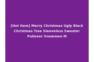 [Hot Item] Merry Christmas Ugly Black Christmas Tree Sleeveless Sweater Pullover Snowmen M