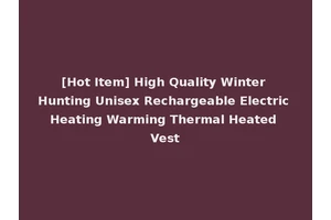 [Hot Item] High Quality Winter Hunting Unisex Rechargeable Electric Heating Warming Thermal Heated Vest
