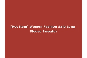 [Hot Item] Women Fashion Sale Long Sleeve Sweater