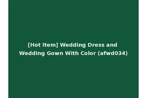 [Hot Item] Wedding Dress and Wedding Gown With Color (afwd034)