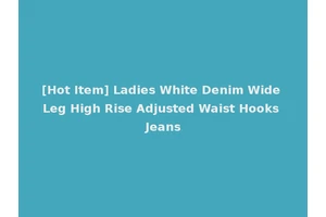 [Hot Item] Ladies White Denim Wide Leg High Rise Adjusted Waist Hooks Jeans