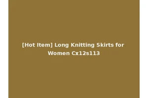 [Hot Item] Long Knitting Skirts for Women Cx12s113
