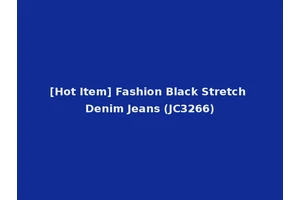 [Hot Item] Fashion Black Stretch Denim Jeans (JC3266)