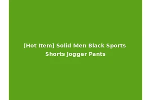 [Hot Item] Solid Men Black Sports Shorts Jogger Pants