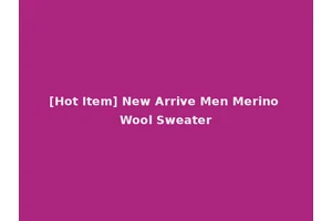 [Hot Item] New Arrive Men Merino Wool Sweater