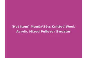 [Hot Item] Men's Knitted Wool/Acrylic Mixed Pullover Sweater