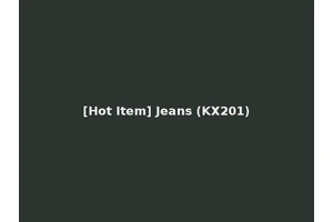 [Hot Item] Jeans (KX201)