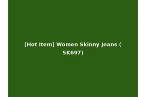 [Hot Item] Women Skinny Jeans (SK697)