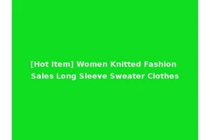 [Hot Item] Women Knitted Fashion Sales Long Sleeve Sweater Clothes