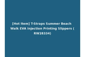 [Hot Item] T-Straps Summer Beach Walk EVA Injection Printing Slippers (RW28334)