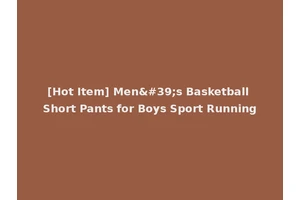 [Hot Item] Men's Basketball Short Pants for Boys Sport Running