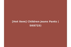 [Hot Item] Children Jeans Pants (SK6723)
