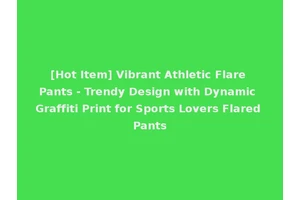 [Hot Item] Vibrant Athletic Flare Pants - Trendy Design with Dynamic Graffiti Print for Sports Lovers Flared Pants