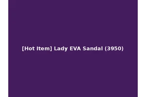[Hot Item] Lady EVA Sandal (3950)