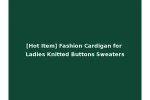 [Hot Item] Fashion Cardigan for Ladies Knitted Buttons Sweaters