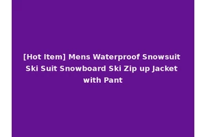 [Hot Item] Mens Waterproof Snowsuit Ski Suit Snowboard Ski Zip up Jacket with Pant