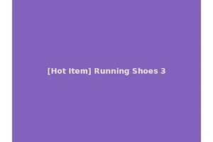[Hot Item] Running Shoes 3