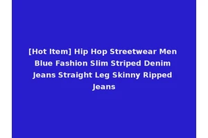 [Hot Item] Hip Hop Streetwear Men Blue Fashion Slim Striped Denim Jeans Straight Leg Skinny Ripped Jeans